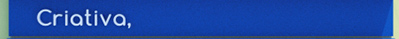 Precisando só de Layout ou daquele plano de mídia?
